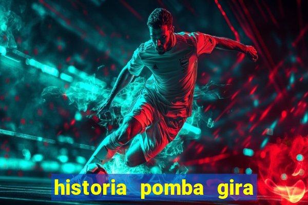 historia pomba gira maria padilha das almas